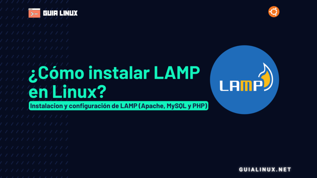 Guía paso a paso Cómo instalar LAMP en Linux